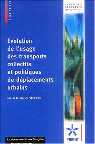 9782110053046: Evolution de l'usage des transports collectifs et politiques de dplacements u