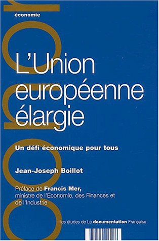 Beispielbild fr L'Union europenne largie : Un dfi conomique pour tous zum Verkauf von Ammareal