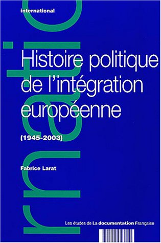 9782110053510: Histoire politique de l'intgration europenne (1945-2003)