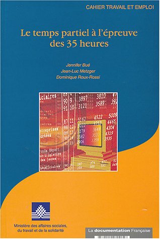 Stock image for Le temps partiel  l'preuve des 35 heures for sale by Ammareal