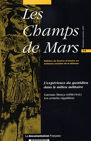 Beispielbild fr L' exprience du quotidien dans le milieu militaire (Les Champs Mars N14) zum Verkauf von medimops