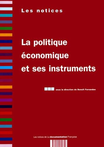 Beispielbild fr La politique conomique et ses instruments zum Verkauf von Ammareal