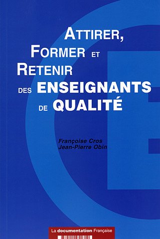 Stock image for Attirer, Former et Retenir des enseignants de qualit for sale by Ammareal