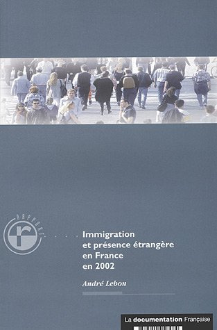 Imagen de archivo de Immigration et prsence trangre en France en 2002 a la venta por Ammareal