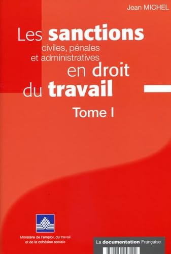 Les sanctions civiles, penales et administratives en droit du travail (French Edition) (9782110056542) by Jean Michel