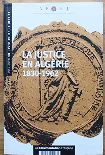 9782110056931: La justice en Algerie 1830-1962