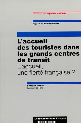 Immagine dell'editore per L'accueil des touristes dans les grands centres de transit: L'accueil, une fiert franaise ? venduto da medimops