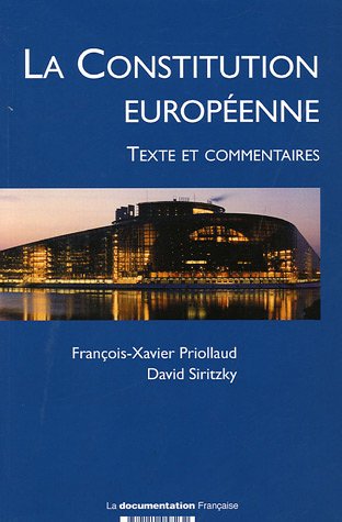 Beispielbild fr La constitution europ enne: Texte et commentaires zum Verkauf von WorldofBooks