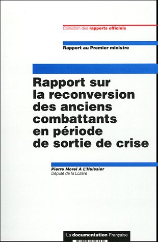Beispielbild fr Rapport sur la reconversion des anciens combattants en priode de sortie de crise zum Verkauf von medimops