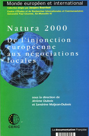 Beispielbild fr Natura 2000 : De l'injonction europenne aux ngociations locales zum Verkauf von Ammareal
