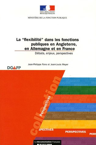 Beispielbild fr La flexibilit dans les fonctions publiques en Angleterre et en France zum Verkauf von medimops