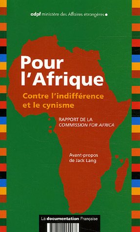 Beispielbild fr Pour l'Afrique, contre l'indiff rence et le cynisme (SANS COLL - MINISTERE DES AFFAIRES ETRAN) (French Edition) zum Verkauf von ThriftBooks-Dallas