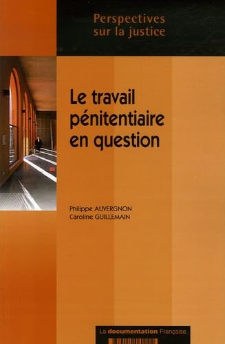 Beispielbild fr Le travail pnitentiaire en question : Une approche juridique et comparative zum Verkauf von Ammareal