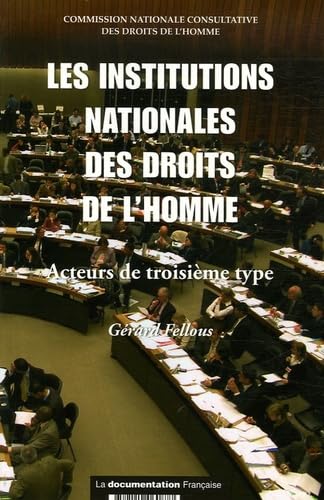 Imagen de archivo de Les institutions nationales des droits de l'homme : Acteurs de trsoisme type a la venta por Ammareal