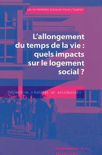 9782110062420: L'allongement du temps de la vie : quels impacts sur le logement social ?