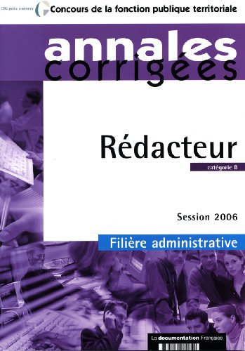 Beispielbild fr Rdacteur. Catgorie B - Filire administrative - Session 2006 zum Verkauf von Ammareal