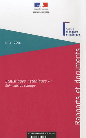 9782110063564: STATISTIQUES ETHNIQUES : ELEMENTS DE CADRAGE N3 2006 (RAPPORTS ET DOCUMENTS)