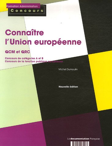 9782110064073: Connatre l'Union europenne: QCM et QRC concours catgories A et B