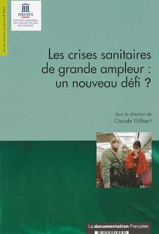 Beispielbild fr Les crises sanitaires de grande ampleur : un nouveau dfi ? zum Verkauf von Ammareal