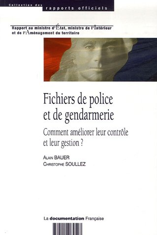 Beispielbild fr Fichiers de police et de gendarmerie : Comment amliorer leur contrle et leur gestion ? zum Verkauf von Ammareal