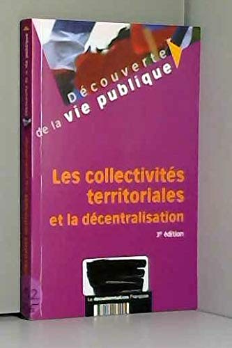 Beispielbild fr Les collectivits territoriales et la dcentralisation zum Verkauf von Ammareal