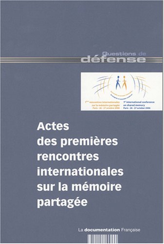 Stock image for Actes des premires Rencontres internationales sur la mmoire partage for sale by Chapitre.com : livres et presse ancienne