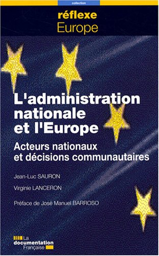 Imagen de archivo de L'administration nationale et l'Europe Acteurs nationaux et dcisions communautaire a la venta por medimops