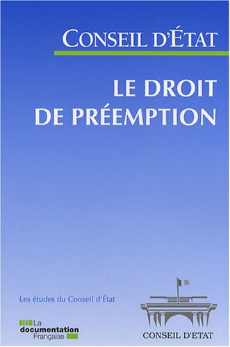 9782110071163: Le droit de premption (ETUDES DU CONSEIL D'ETAT) (French Edition)