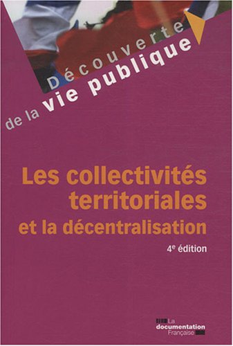 Beispielbild fr Les collectivits territoriales et la dcentralisation zum Verkauf von medimops