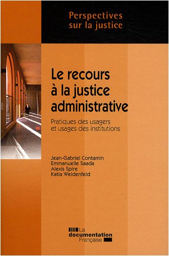 Stock image for Le recours  la justice administrative : Pratiques des usagers et usages des institutions for sale by Ammareal