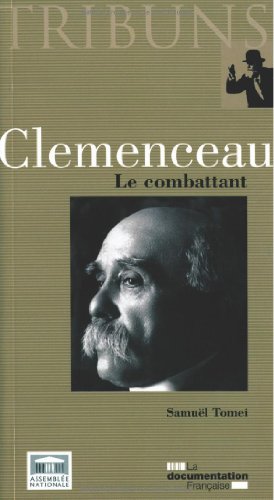 Beispielbild fr Clemenceau : Le combattant zum Verkauf von Ammareal