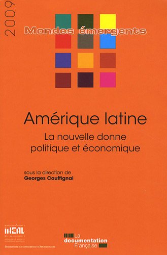 Beispielbild fr Am rique latine 2009 - La nouvelle donne politique et  conomique COUFFIGNAL GEORGES zum Verkauf von LIVREAUTRESORSAS