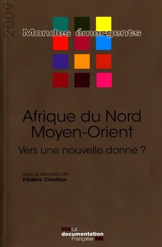 Beispielbild fr Afrique du Nord et Moyen-Orient : Vers une nouvelle donne ? zum Verkauf von medimops