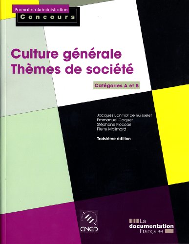 Stock image for Culture gnrale - Thmes de socit. Catgories A et B (Troisime dition) for sale by Ammareal