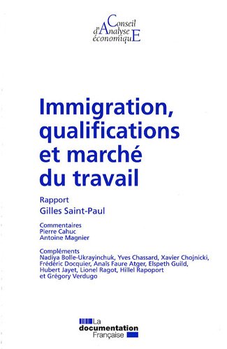 Stock image for Immigration, qualifications et march du travail (CAE n.84) (RAPPORTS DU CAE) for sale by Buchpark