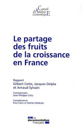 Beispielbild fr Le partage des fruits de la croissance en France zum Verkauf von Ammareal