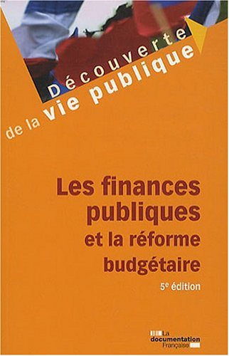 Stock image for Les finances publiques et la rforme budgtaire for sale by Chapitre.com : livres et presse ancienne