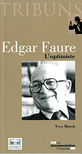 Stock image for Edgar Faure, l'optimiste for sale by Ammareal