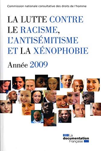 Beispielbild fr La lutte contre le racisme, l'antis mitisme et la x nophobie 2009 COLLECTIF zum Verkauf von LIVREAUTRESORSAS