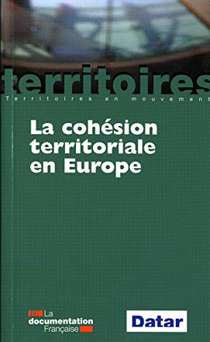 La cohÃ©sion territoriale en Europe (9782110080066) by DATAR