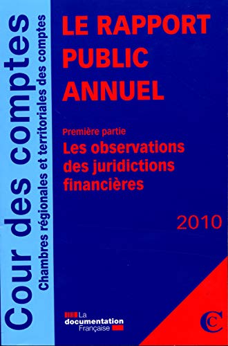 Beispielbild fr Le rapport public annuel 2010 de la Cour des comptes. 3 volumes: Pack en 3 volumes zum Verkauf von Buchpark