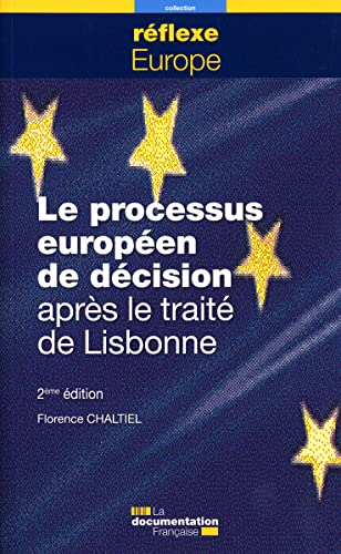 Imagen de archivo de Le processus europen de dcision aprs le trait de Lisbonne a la venta por Ammareal