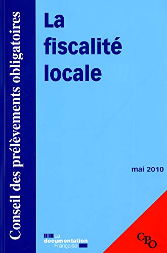 Stock image for La fiscalit locale : Conseil des prlvements obligatoires for sale by medimops