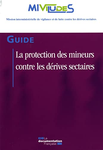 Imagen de archivo de La protection des mineurs contre les drives sectaires Fenech, Georges a la venta por BIBLIO-NET