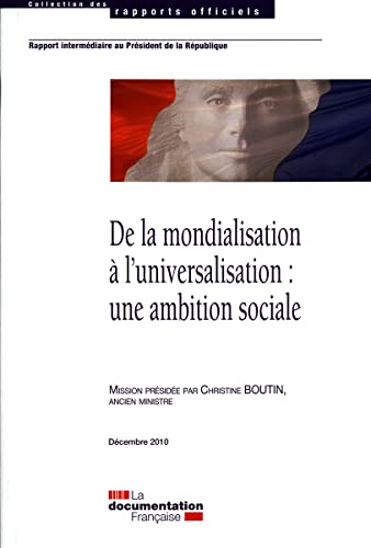 Beispielbild fr De la mondialisation  l'universalisation: une ambition sociale: une ambition sociale zum Verkauf von medimops