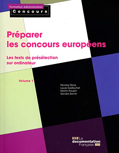 Beispielbild fr Prparer Les Concours Europens. Vol. 1. Les Tests De Prslection Sur Ordinateur zum Verkauf von RECYCLIVRE