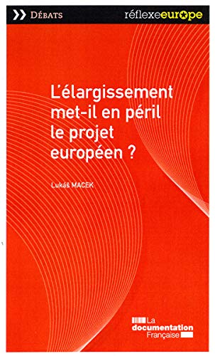 Imagen de archivo de L'largissement met-il en pril le projet europen ? a la venta por medimops