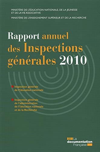 Imagen de archivo de Rapport annuel des inspections gnrales 2010 IGEN - IGAENR Ambrogi, Pascal-Raphal et Mathias, Paul a la venta por BIBLIO-NET