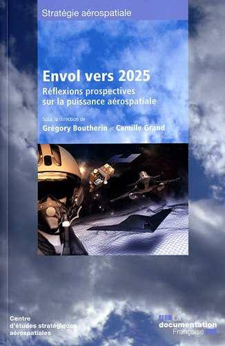 9782110086051: ENVOL VERS 2025: REFLEXIONS PROSPECTIVES SUR LA PUISSANCE AEROSPATIALE