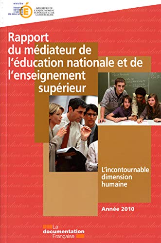 Stock image for Rapport du mdiateur de l'ducation nationale et de l'enseignement suprieur - Anne 2010 for sale by Ammareal